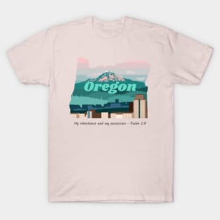 USA State of Oregon Psalm 2:8 - My Inheritance and possession T-Shirt